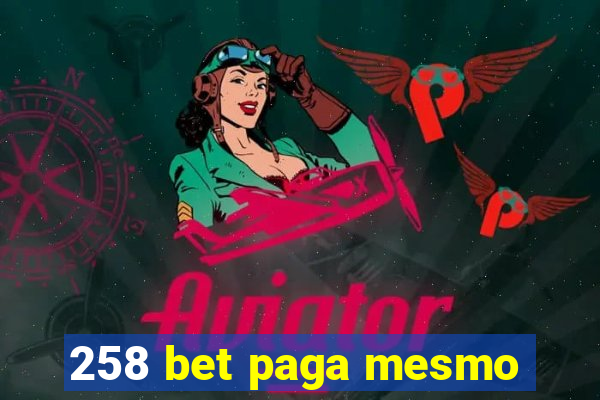 258 bet paga mesmo